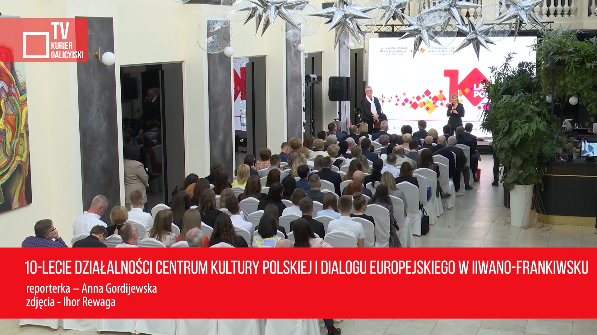 10-lecie działalności Centrum Kultury Polskiej i Dialogu Europejskiego w Iwano Frankiwsku